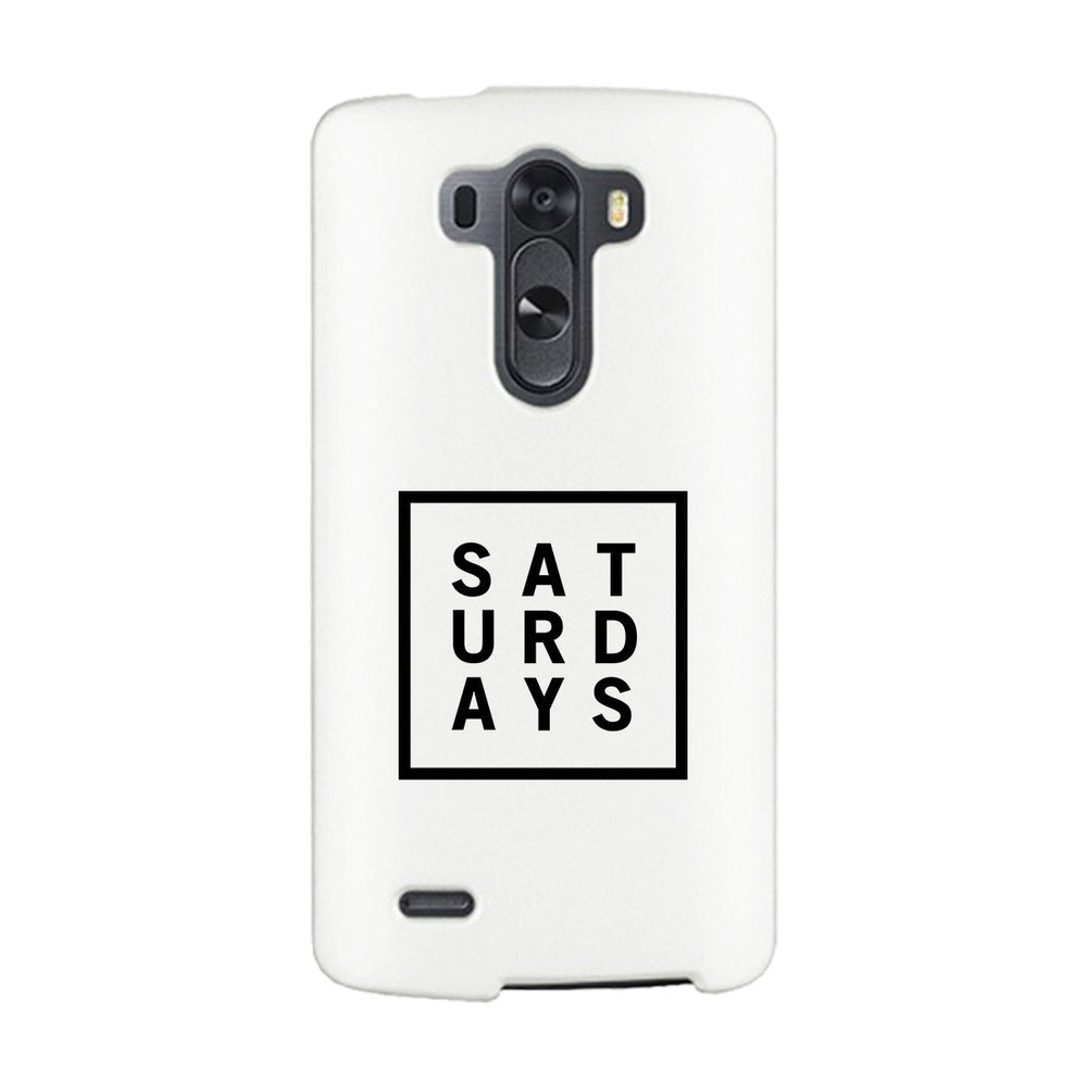 Saturday White Phone Cases For Apple, Samsung Galaxy, LG, HTC Gift Ideas