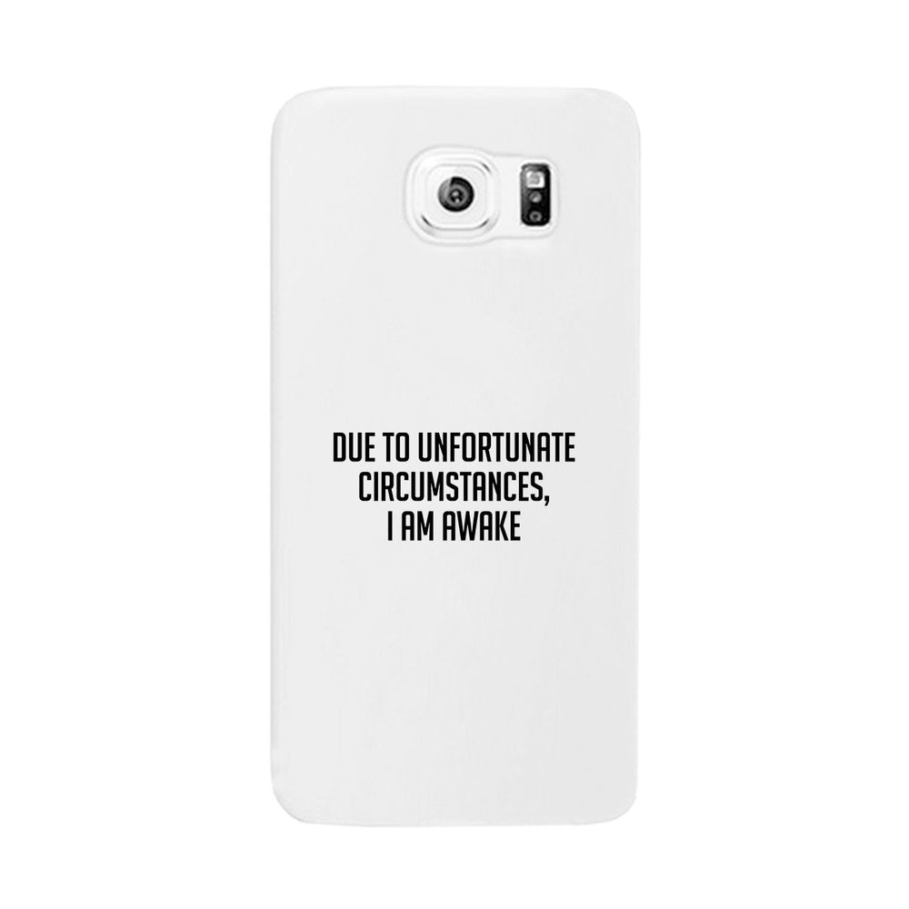 I'm Awake White Ultra Slim Cute Phone Cases For Apple, Samsung Galaxy, LG, HTC