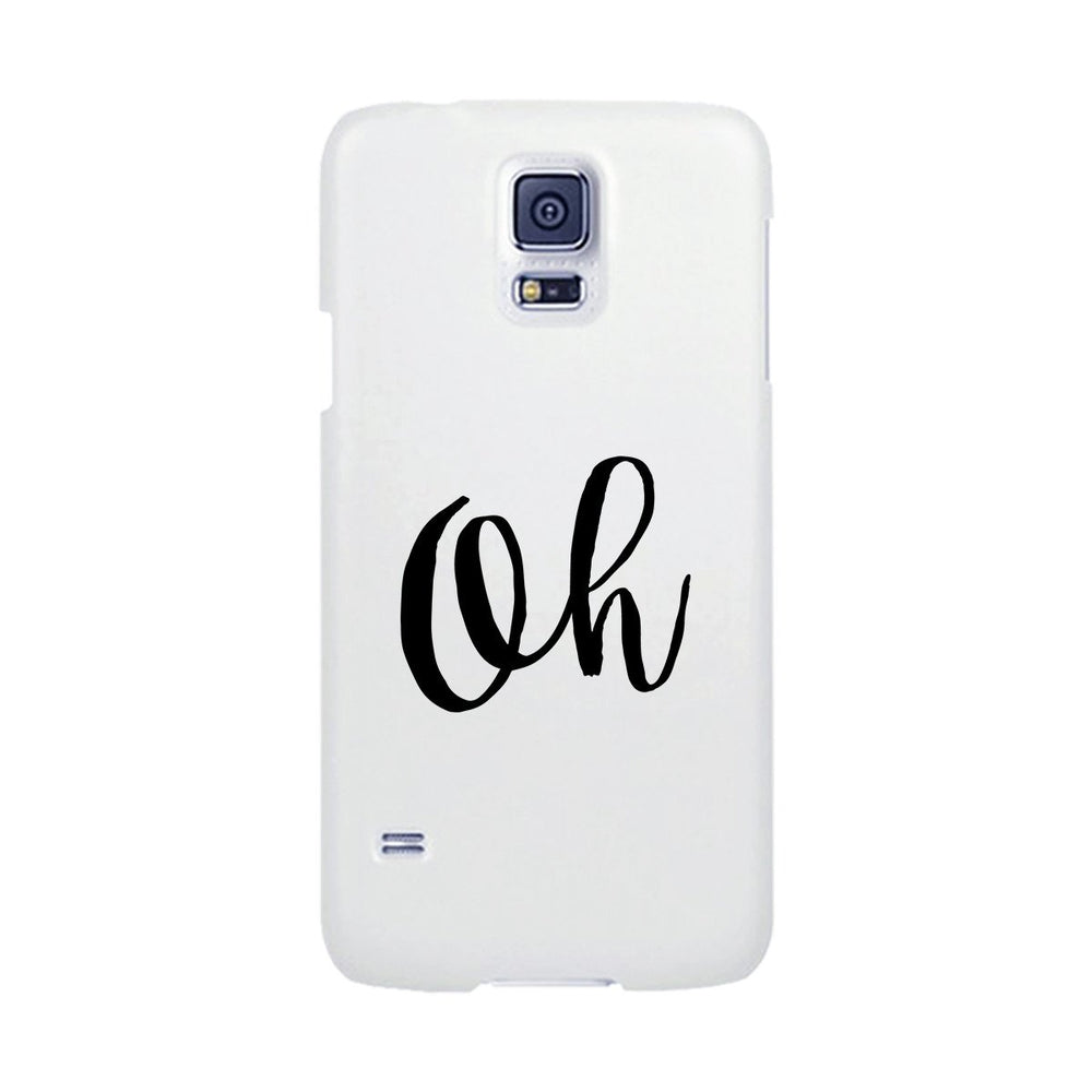 Oh White Ultra Slim Cute Design Phone Cases For Apple, Samsung Galaxy, LG, HTC