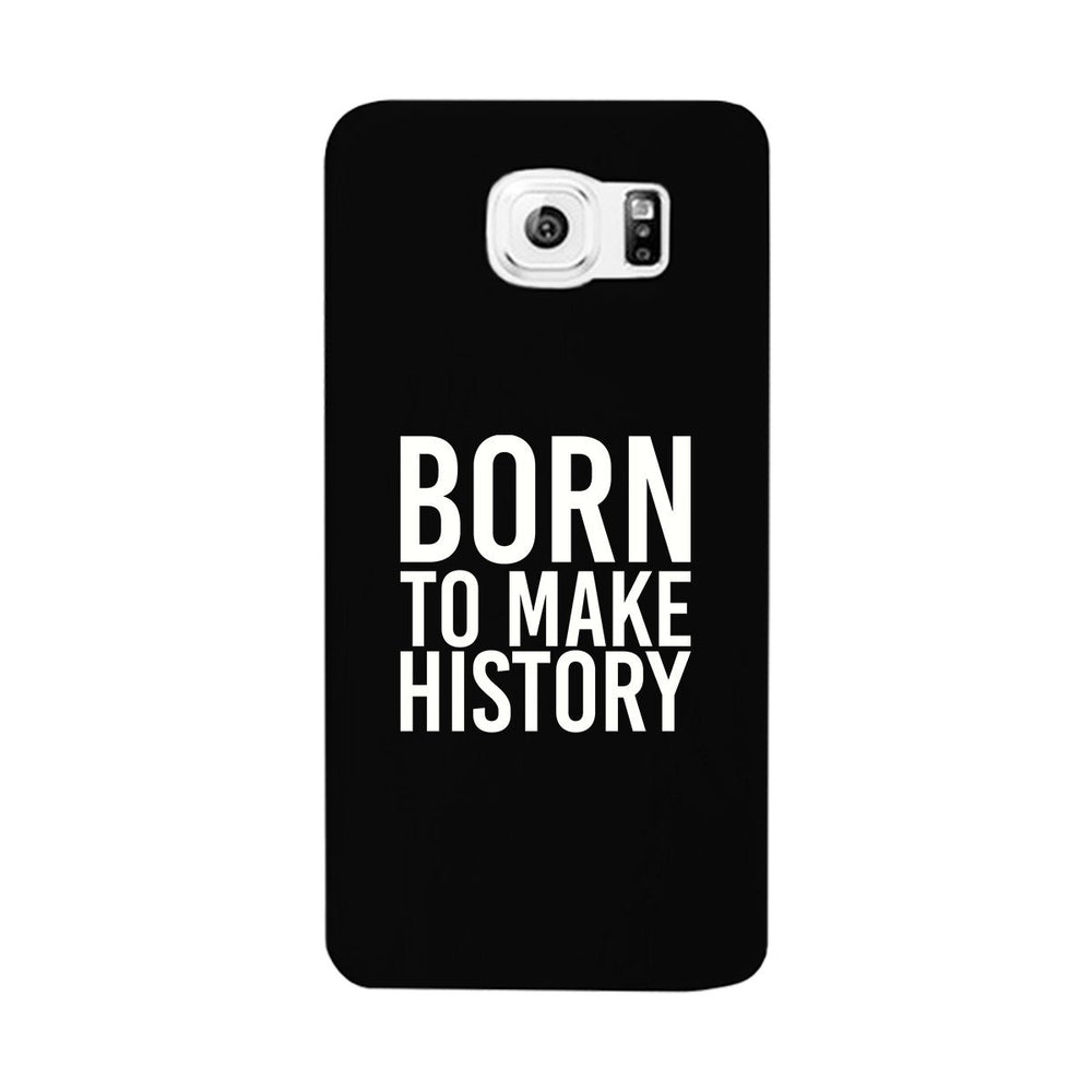 Born To Make Black Inspirational Quote Phone Cases For Apple, Samsung Galaxy