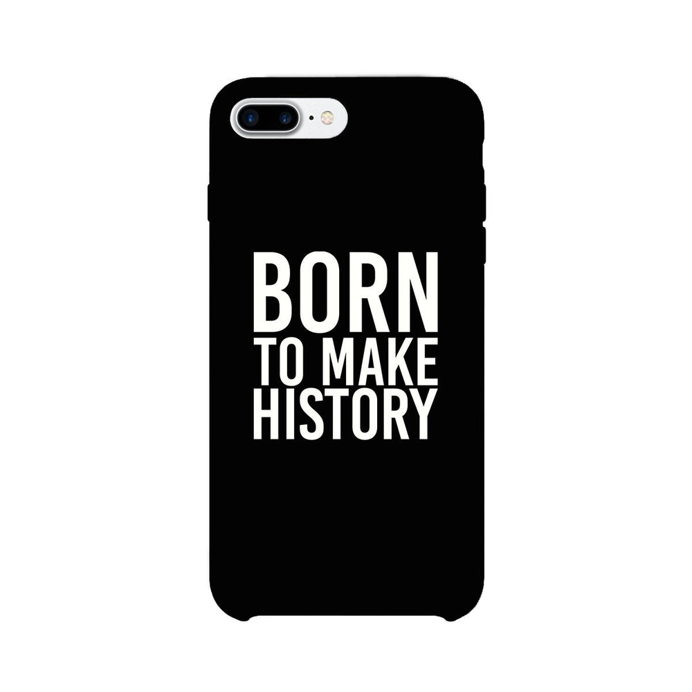 Born To Make Black Inspirational Quote Phone Cases For Apple, Samsung Galaxy