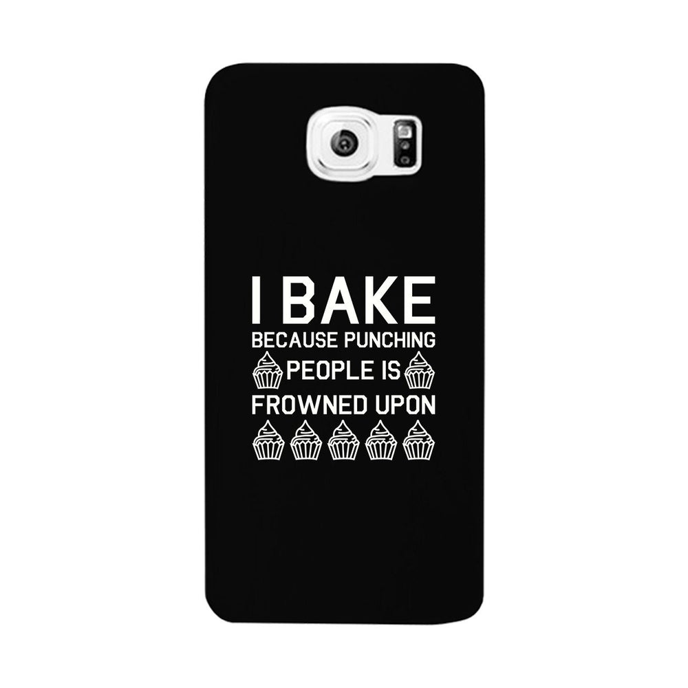 I Bake Because Black Backing Cute Phone Cases For Apple, Samsung Galaxy, LG, HTC