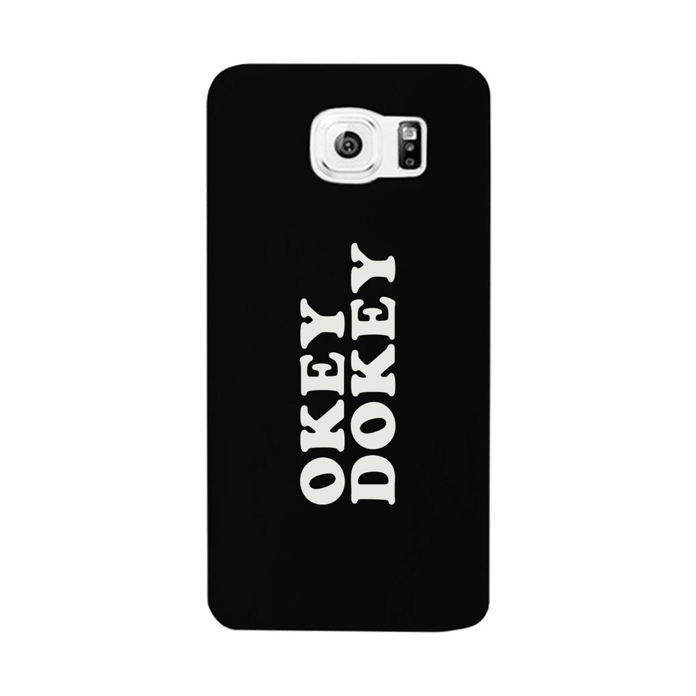 Okey Dokey Black Cute Design Phone Case