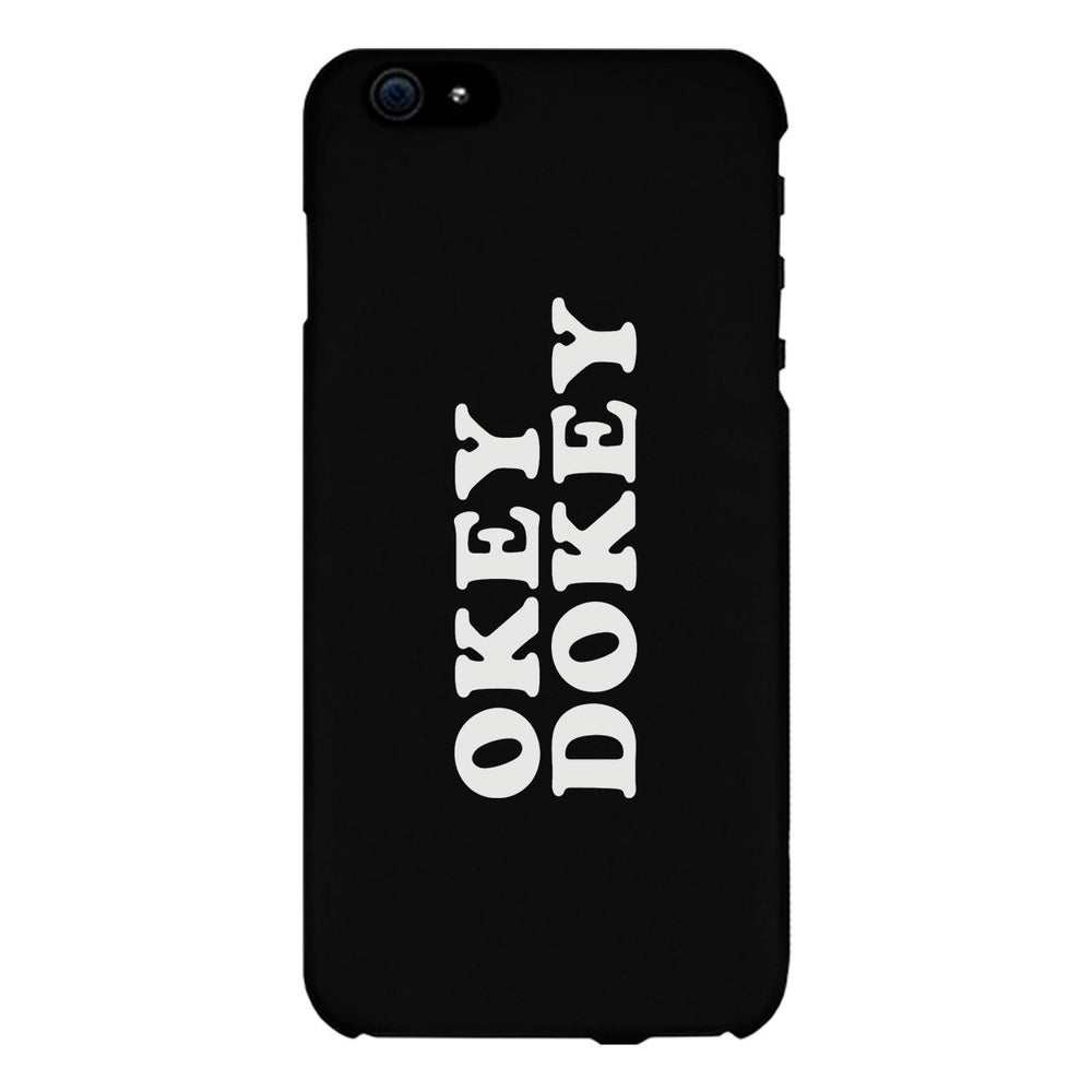 Okey Dokey Black Cute Design Phone Case