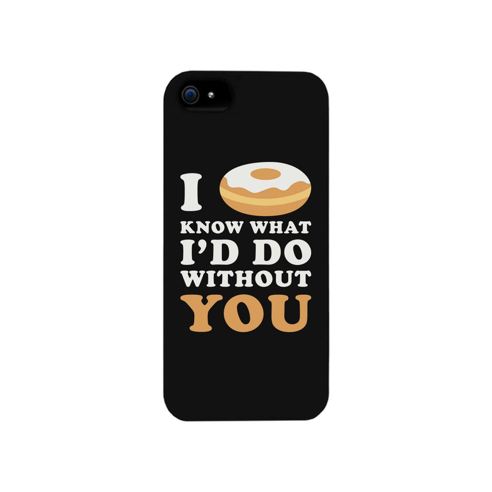 I Doughnut Know Black Phone Case Cute Graphic Design Ultra Slim