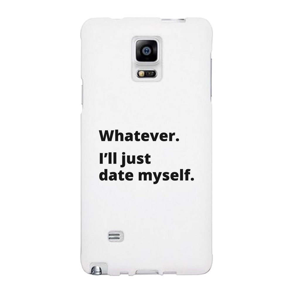 Date Myself Black Phone Case Humorous Quote Funny Gift