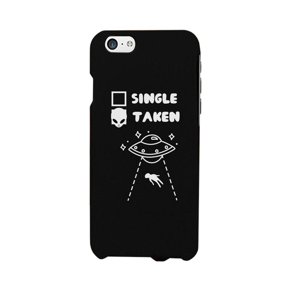 Single Taken Alien Black Phone Case Funny Graphic Case