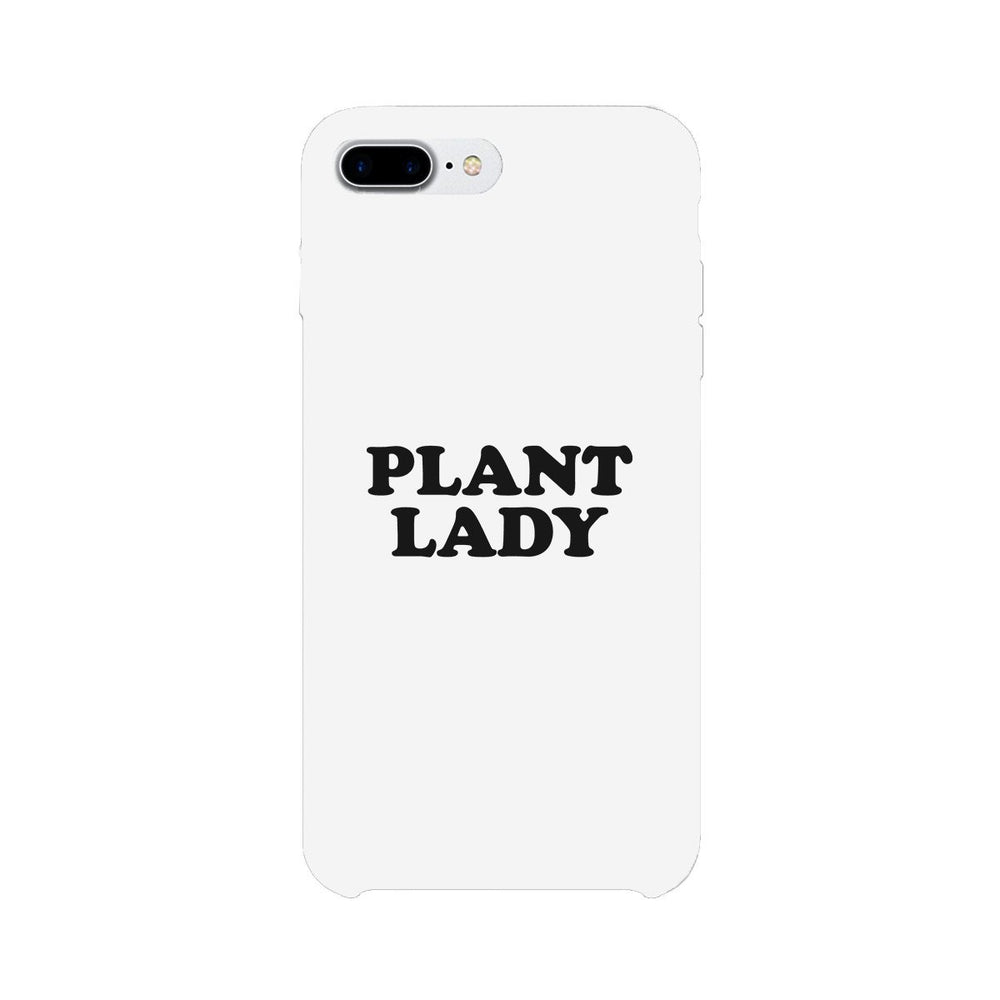 Plant Lady White Phone Case Simple Letter Printed Gifts For Her