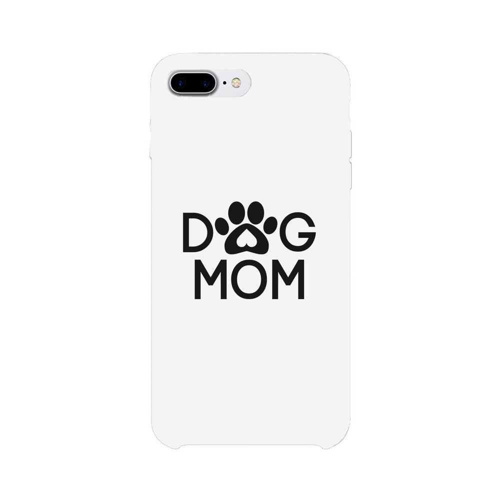 Dog Mom White Phone Case Cute Graphic Rubber Coat For Dog Lovers