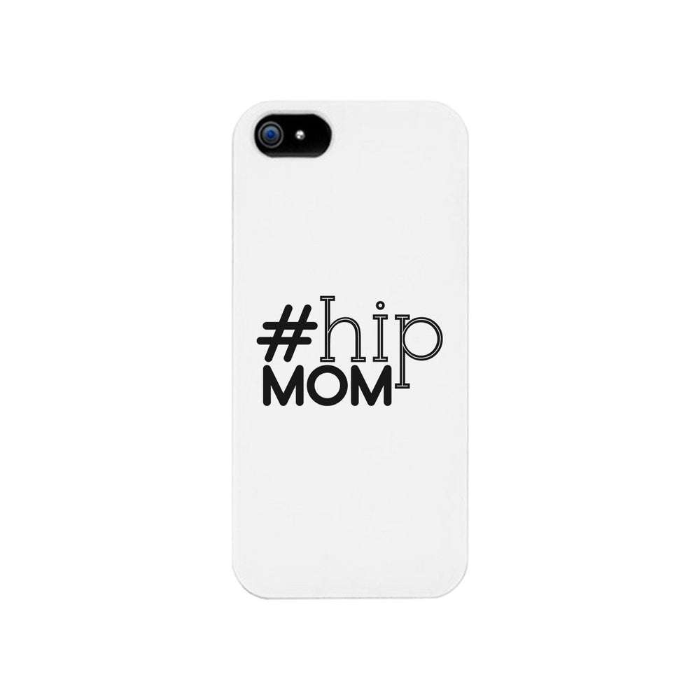 Hip Mom White Phone Case Cute Letter Printed For Young Mom