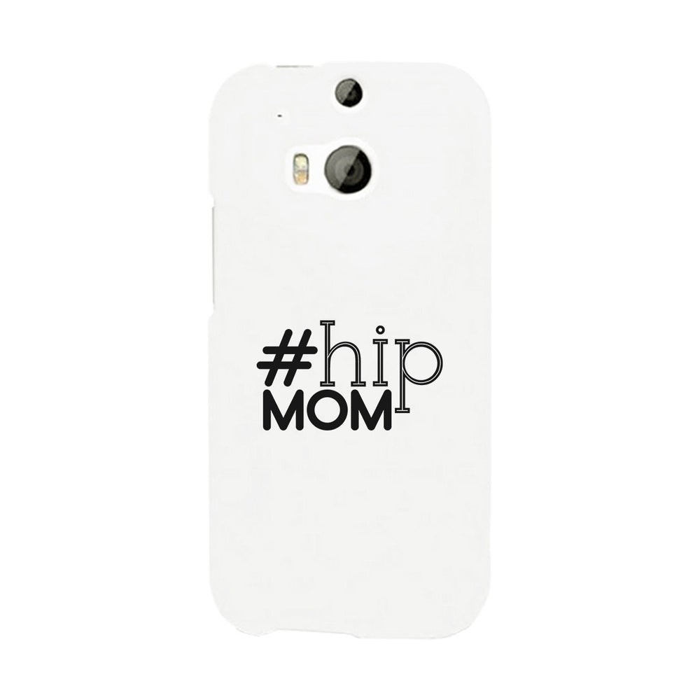 Hip Mom White Phone Case Cute Letter Printed For Young Mom