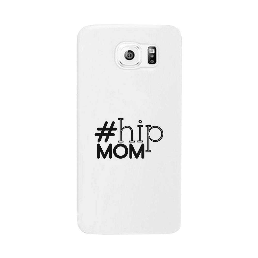 Hip Mom White Phone Case Cute Letter Printed For Young Mom