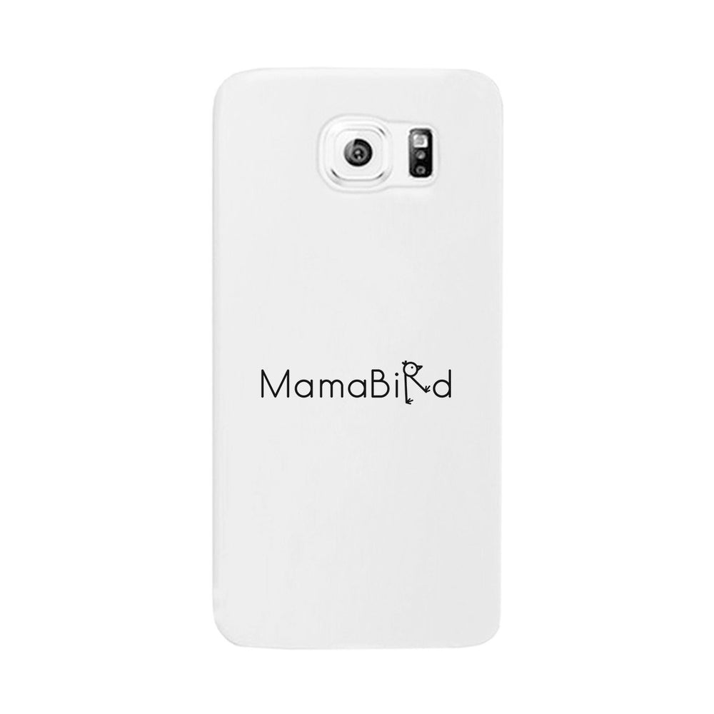 MamaBird White Phone Case Cute Design Unique Gifts For New Moms