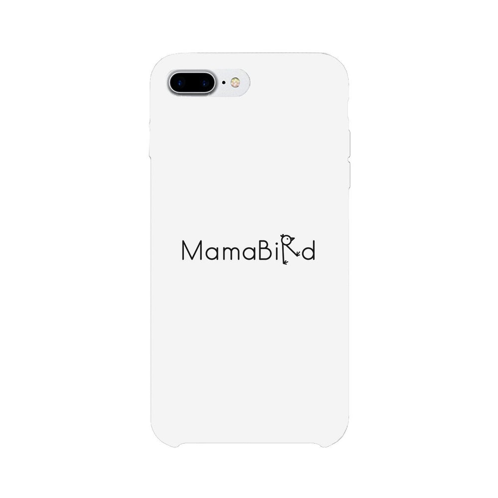 MamaBird White Phone Case Cute Design Unique Gifts For New Moms