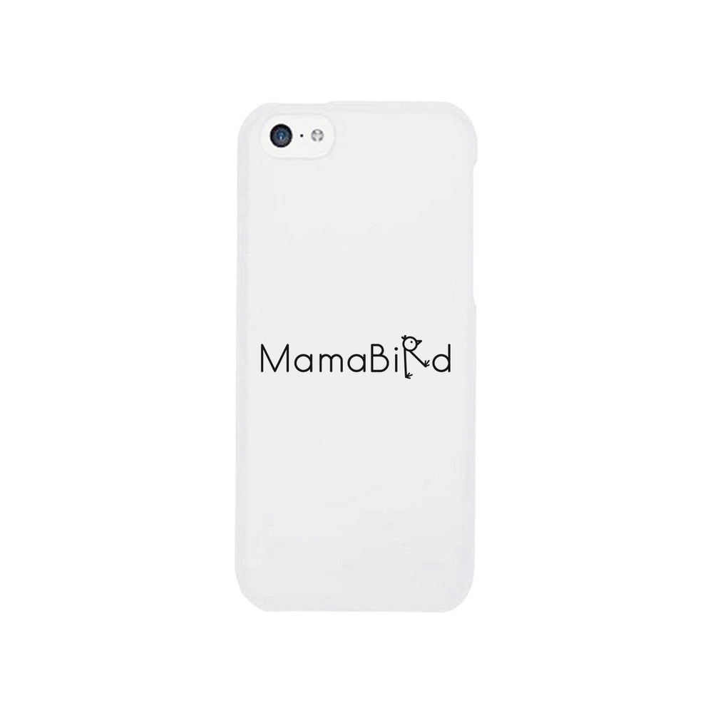 MamaBird White Phone Case Cute Design Unique Gifts For New Moms