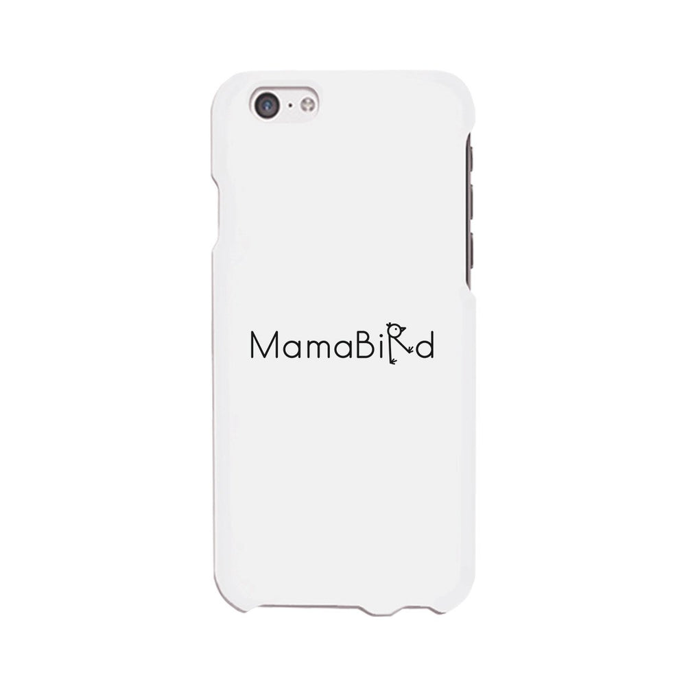 MamaBird White Phone Case Cute Design Unique Gifts For New Moms