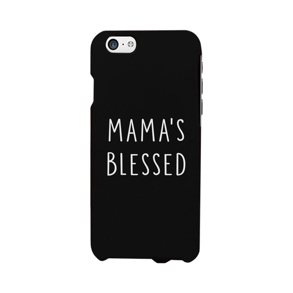 Mama's Blessed Black Phone Case Unique Graphic Gift For New Moms