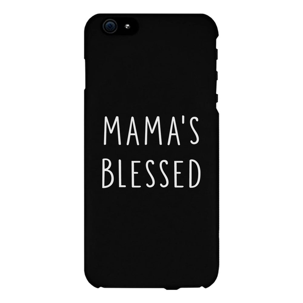 Mama's Blessed Black Phone Case Unique Graphic Gift For New Moms