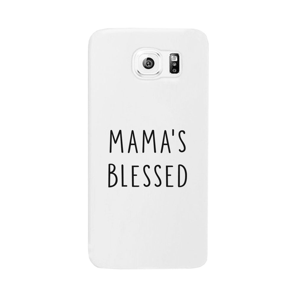 Mama's Blessed White Phone Case Unique Graphic Gift For New Moms