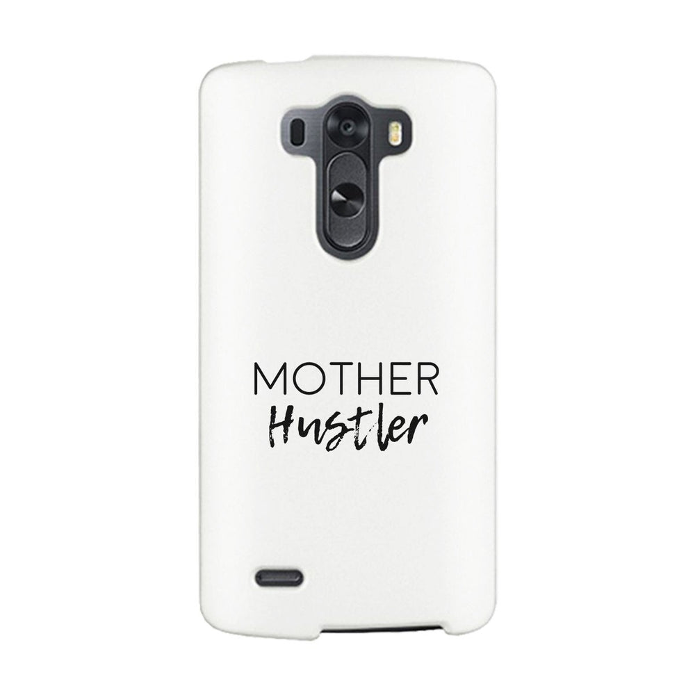 Mother Hustler White Phone Case Simple Design Rubberized Grip