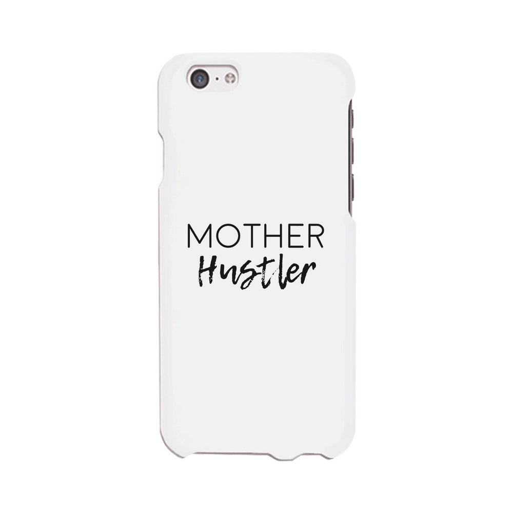 Mother Hustler White Phone Case Simple Design Rubberized Grip