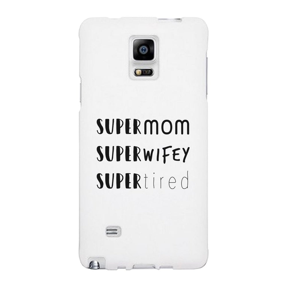 Super Mom Wifey Tired White Phone Case Funny Gift Ideas For Wife