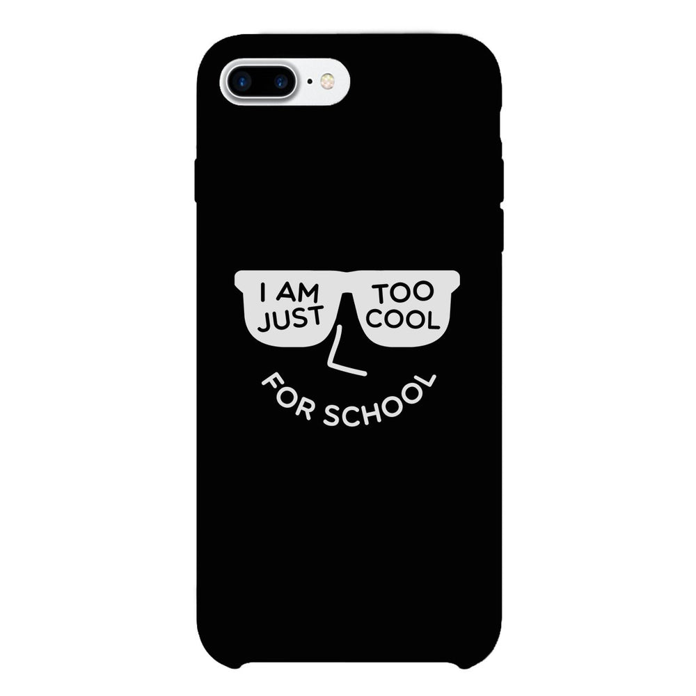 Too Cool For School Black Phone Case