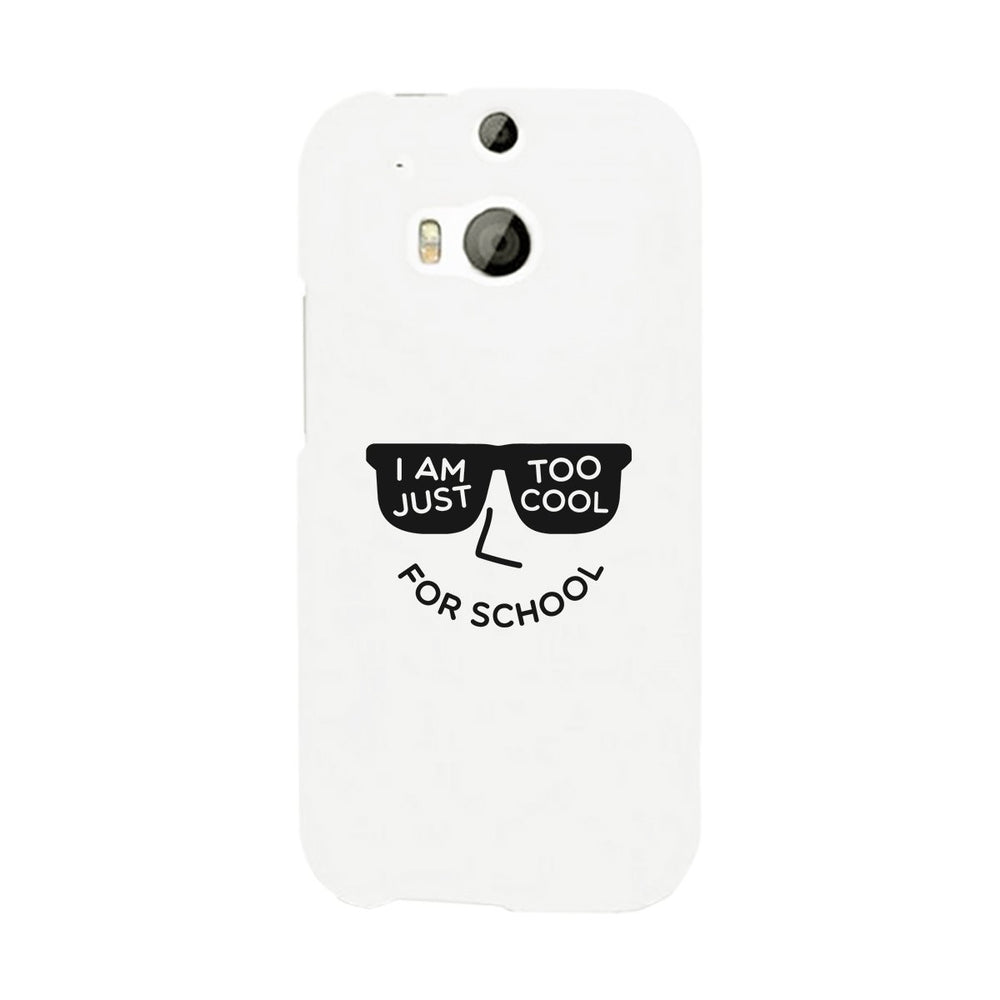 Too Cool For School White Phone Case
