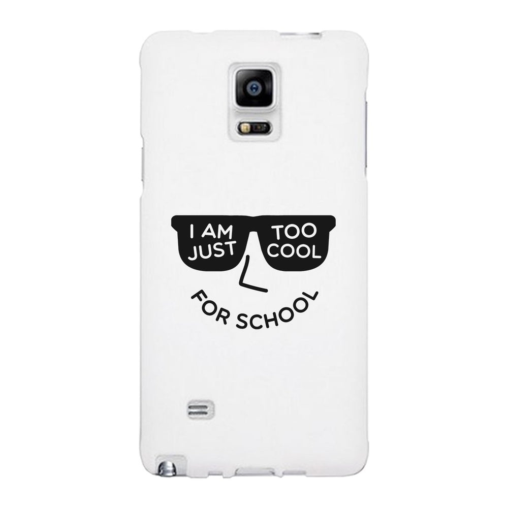 Too Cool For School White Phone Case
