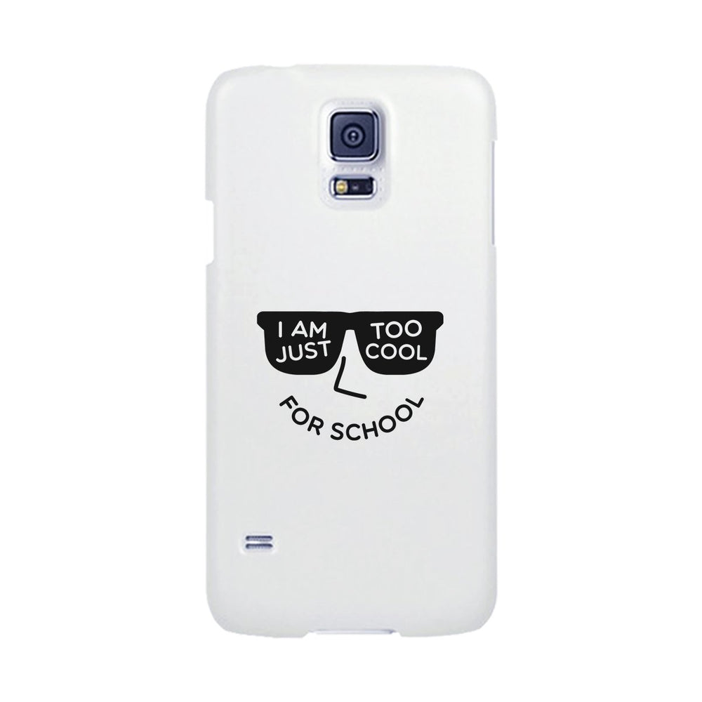 Too Cool For School White Phone Case