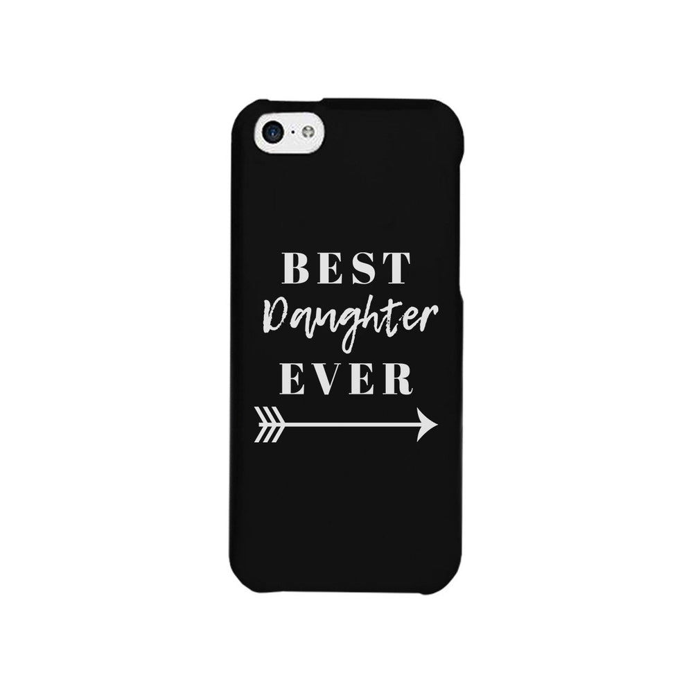 Best Daughter Ever Black Phone Case