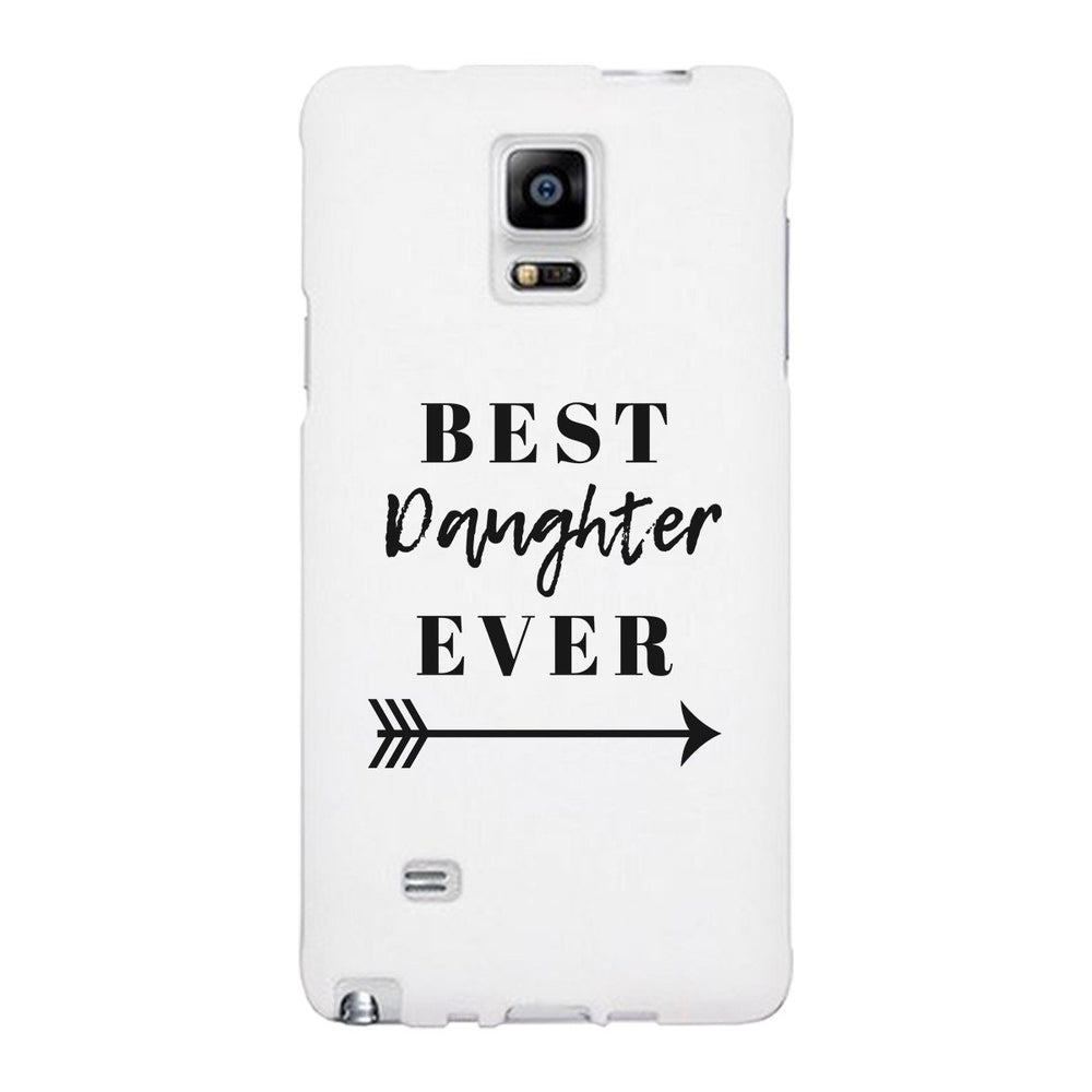 Best Daughter Ever White Phone Case