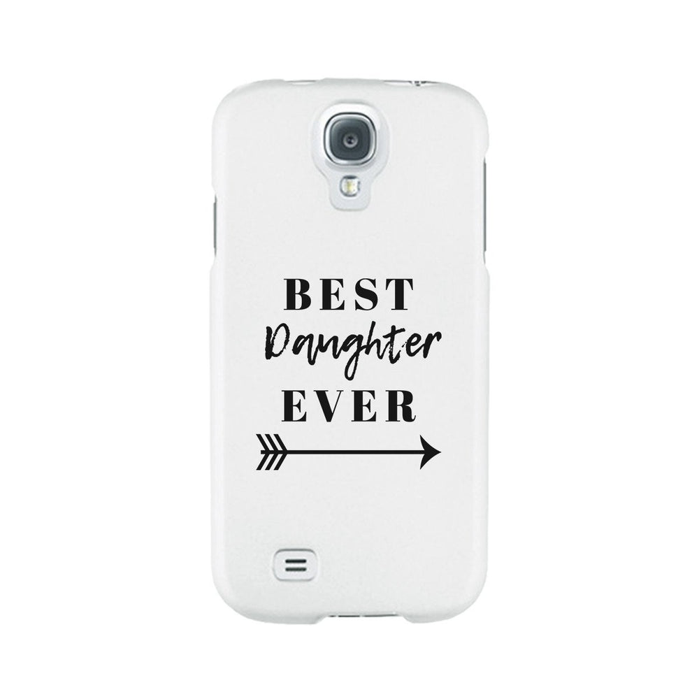 Best Daughter Ever White Phone Case