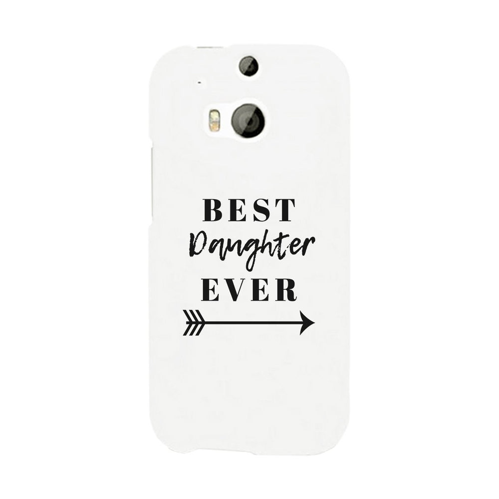 Best Daughter Ever White Phone Case