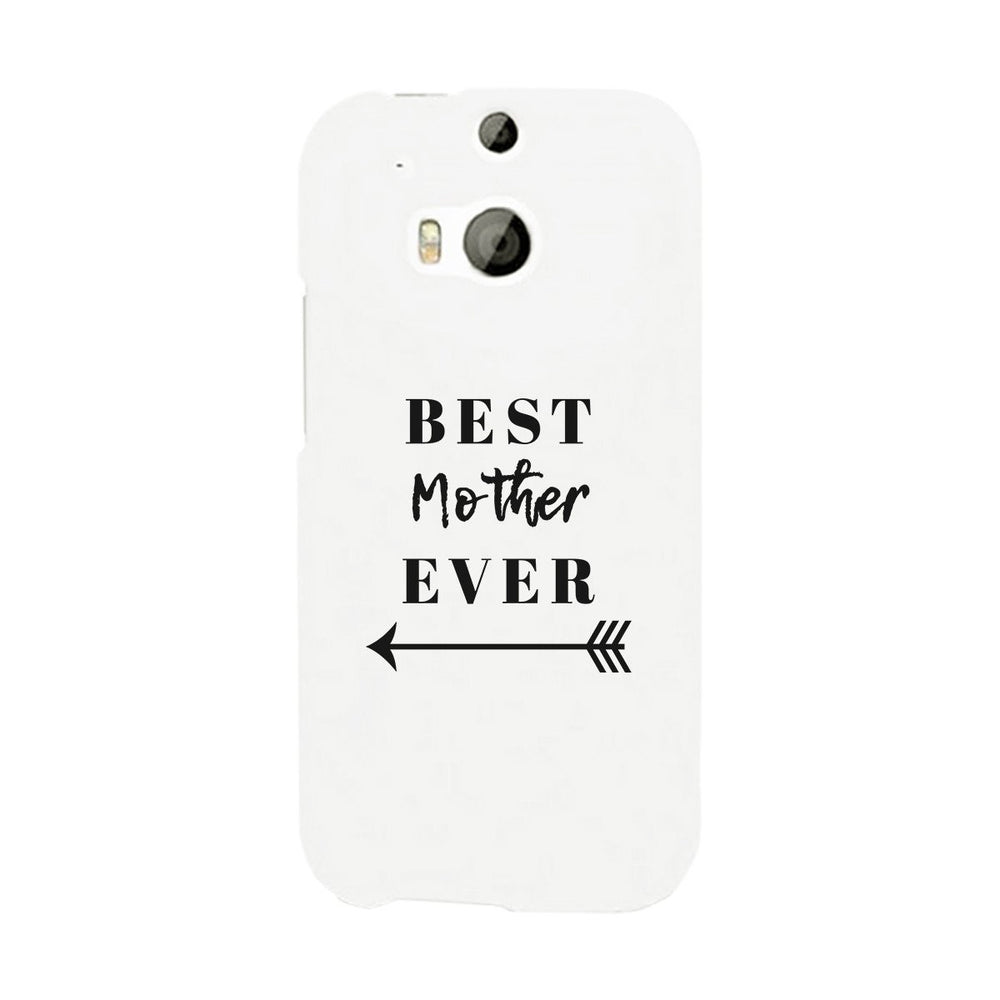 Best Mother Ever White Phone Case