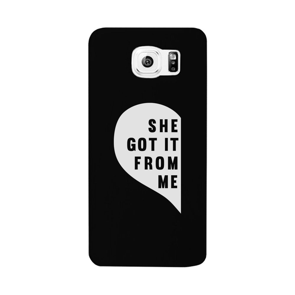 She Got It From Me Black Phone Case