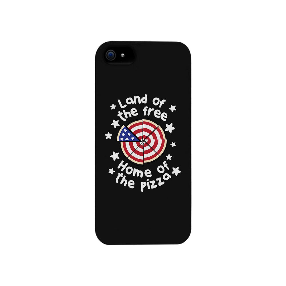 Land Of The Free Home Of The Pizza Black Phone Case