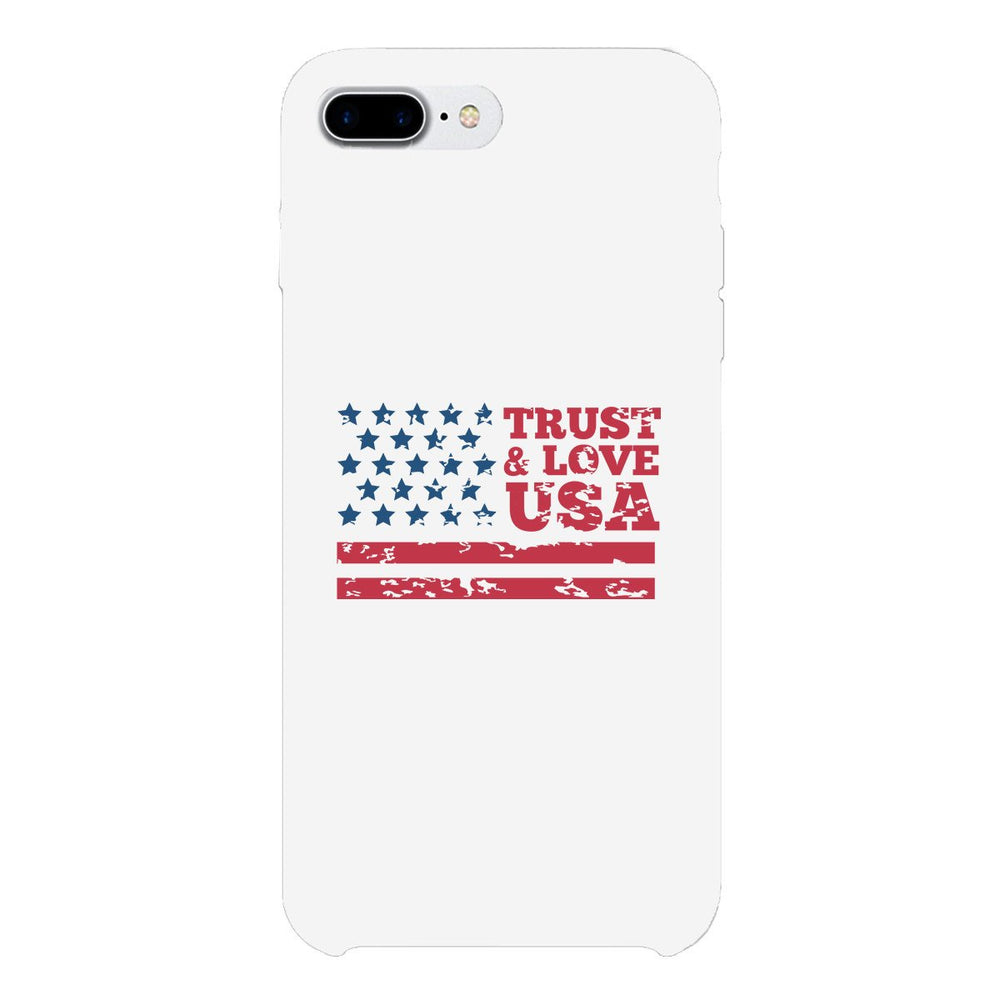 Trust & Love Usa White Phone Case