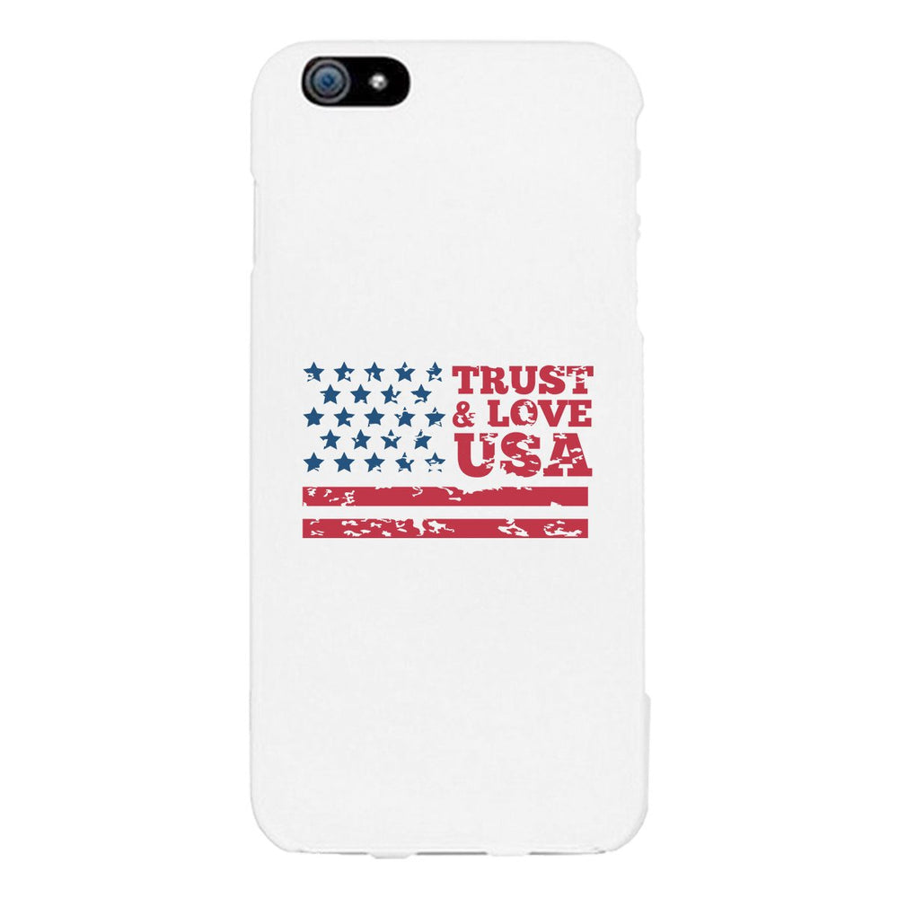 Trust & Love Usa White Phone Case