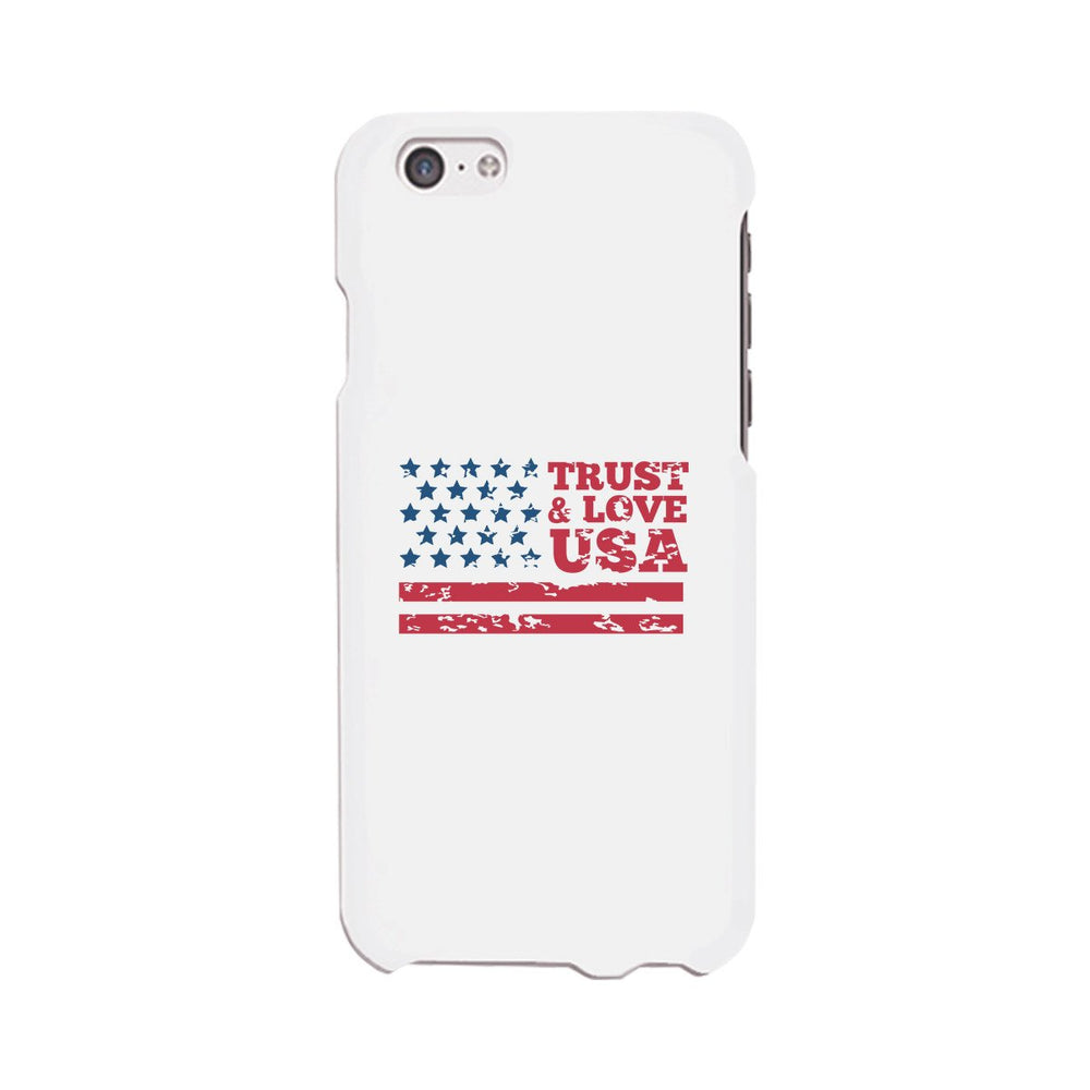 Trust & Love Usa White Phone Case