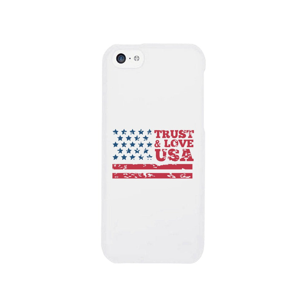 Trust & Love Usa White Phone Case