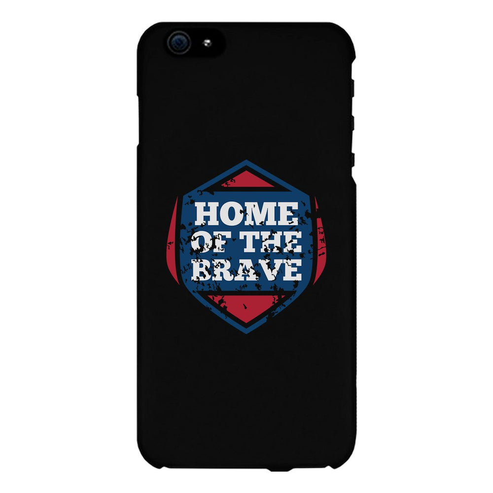 Home Of The Brave Black Phone Case