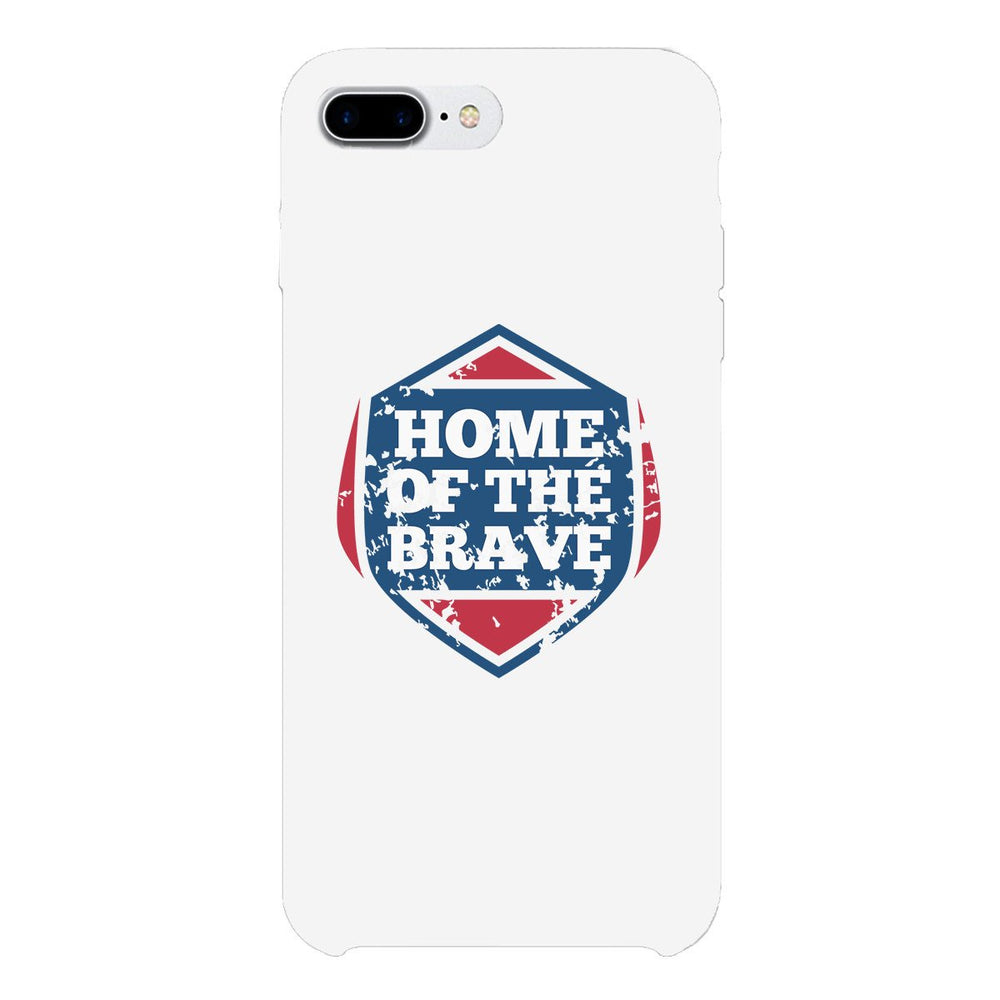 Home Of The Brave White Phone Case