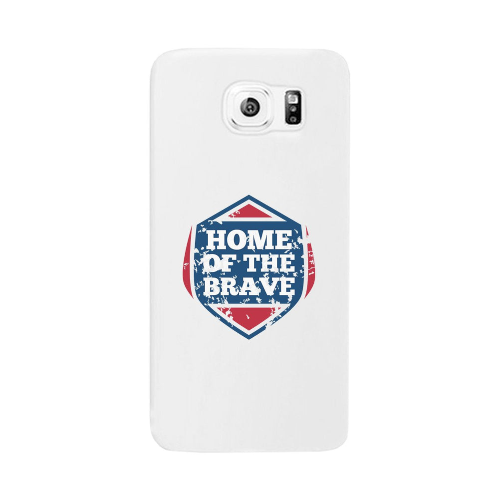 Home Of The Brave White Phone Case