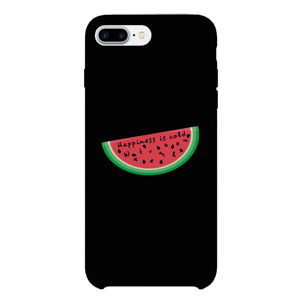 Happiness Is Cold Watermelon Black Phone Case