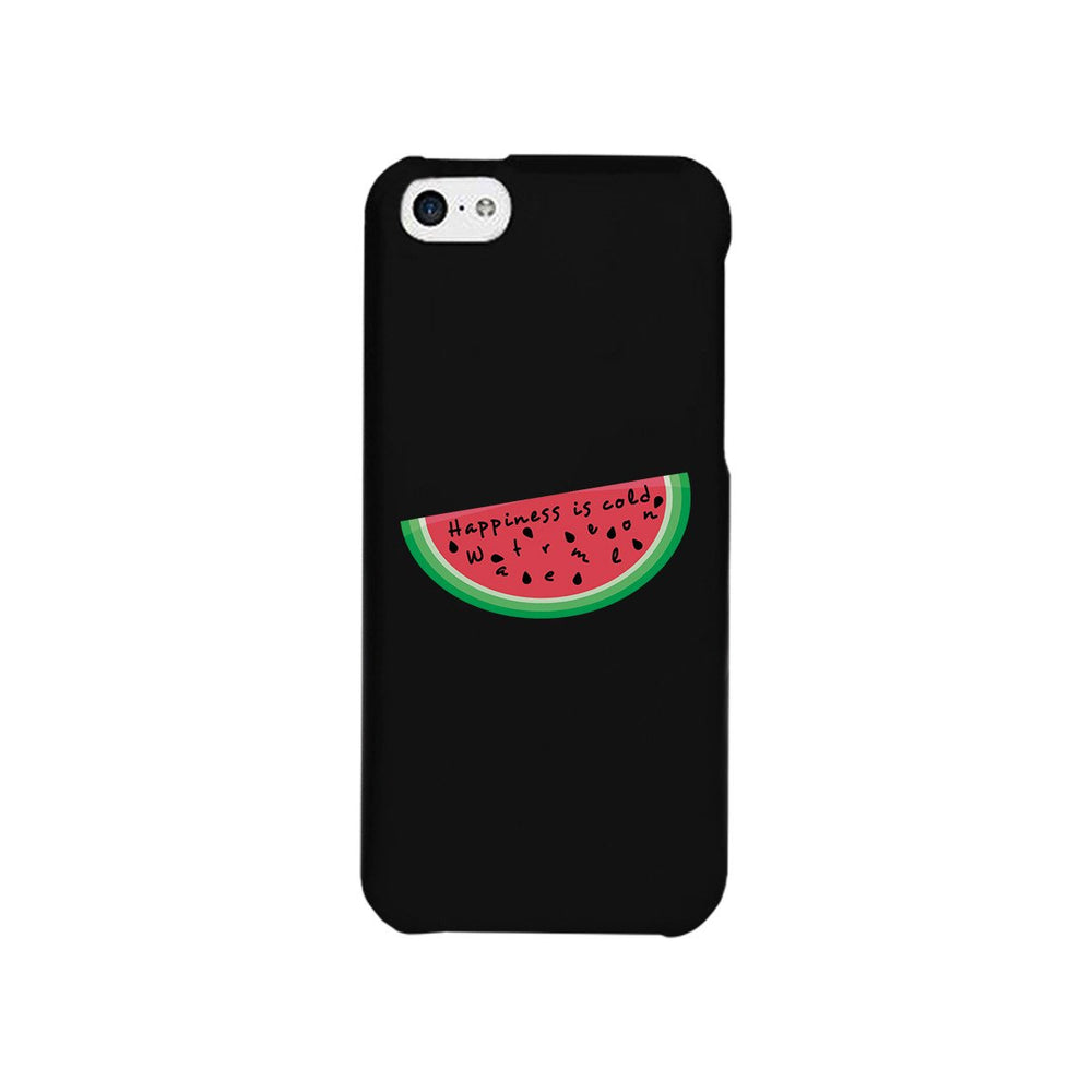 Happiness Is Cold Watermelon Black Phone Case
