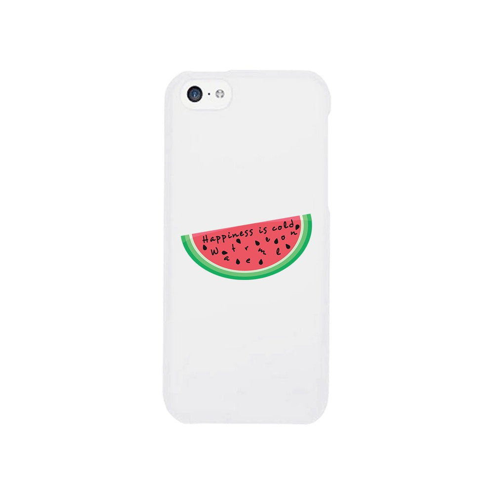 Happiness Is Cold Watermelon White Phone Case