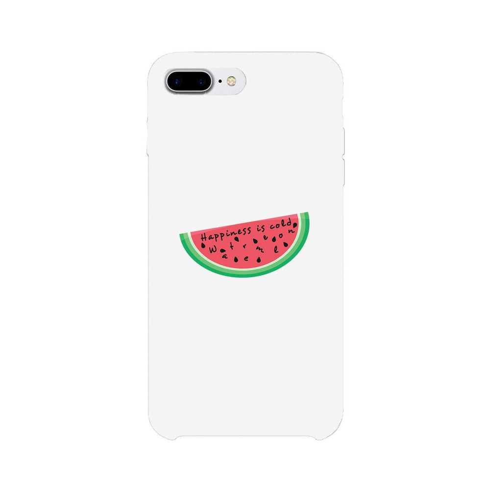 Happiness Is Cold Watermelon White Phone Case