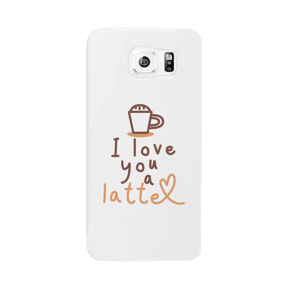 Love A Latte Phone Case Slim Fit Cute Coffee Lover Best Friend Gift