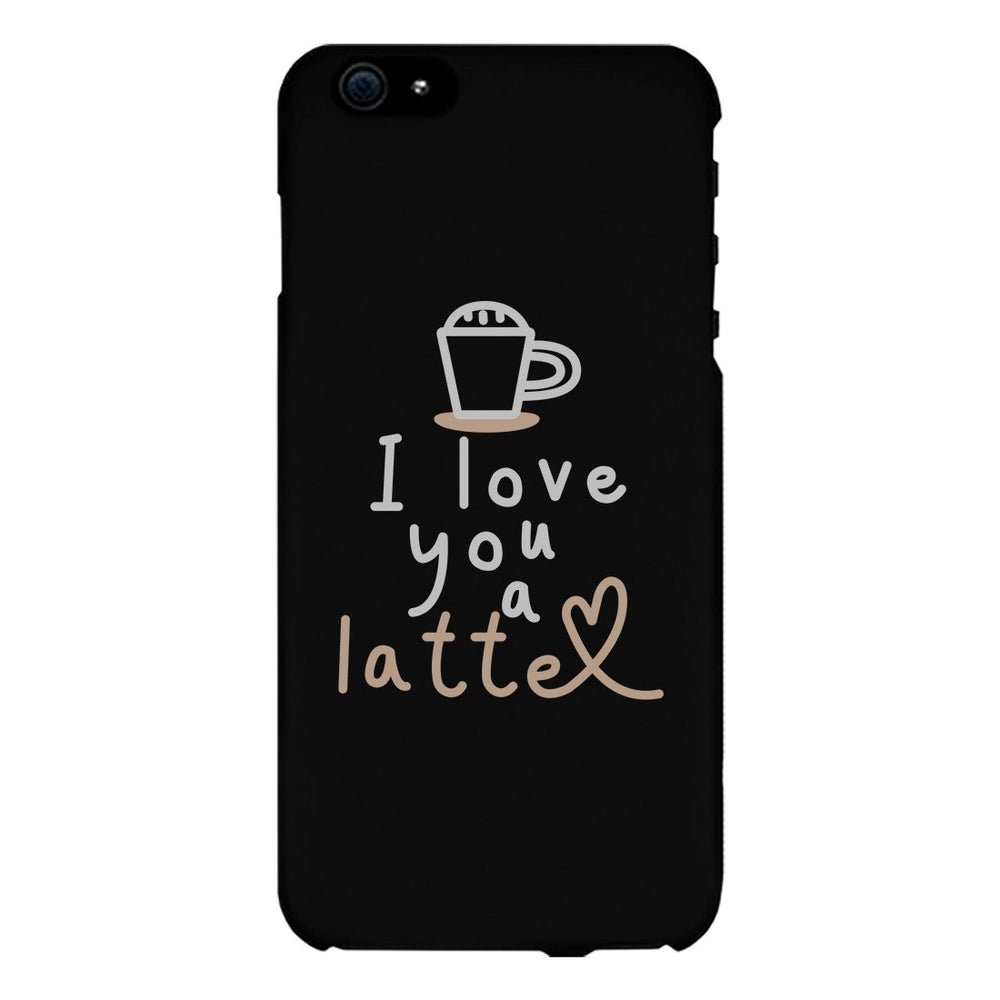 Love A Latte Phone Case Slim Fit Cute Coffee Lover Best Friend Gift